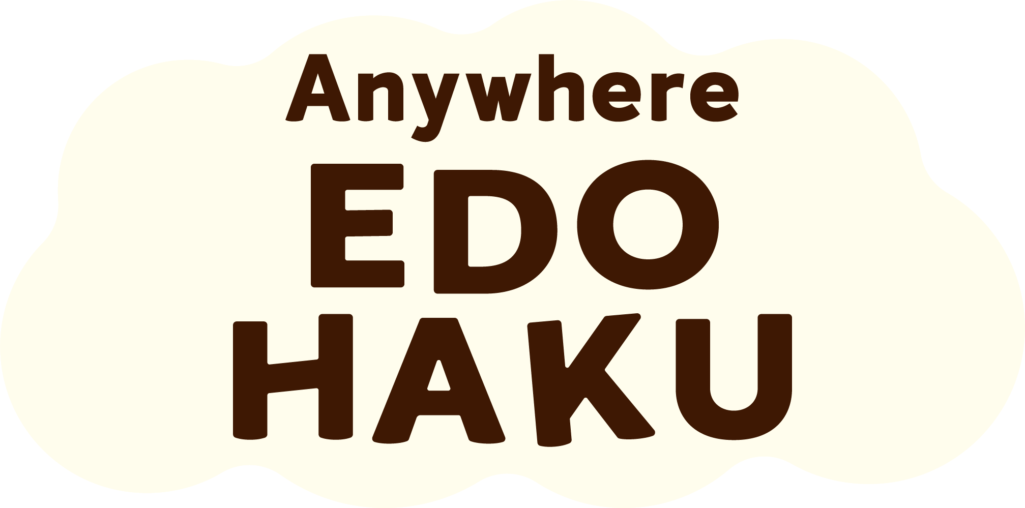 Anywhere EDOHAKU
